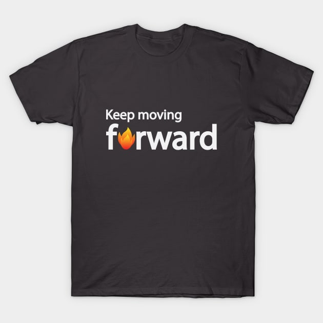 Keep moving forward typographic logo design T-Shirt by D1FF3R3NT